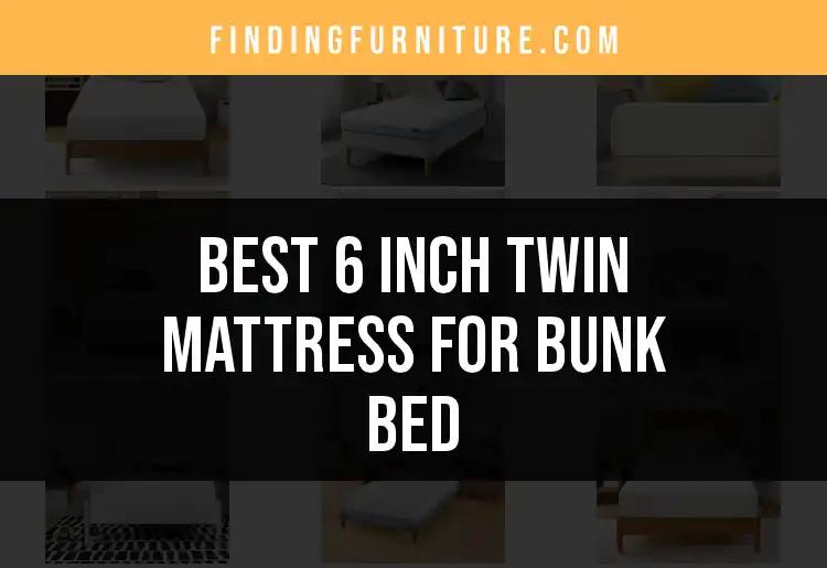 15 Best 6 Inch Twin Mattresses for Bunk Beds