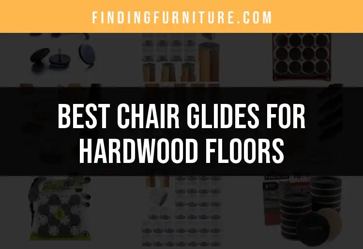 14 Best Chair Glides for Hardwood Floors to Protect Your Space