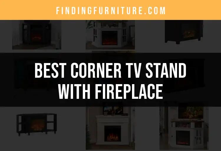 11 Corner TV Stands With Fireplace That Transform Your Space