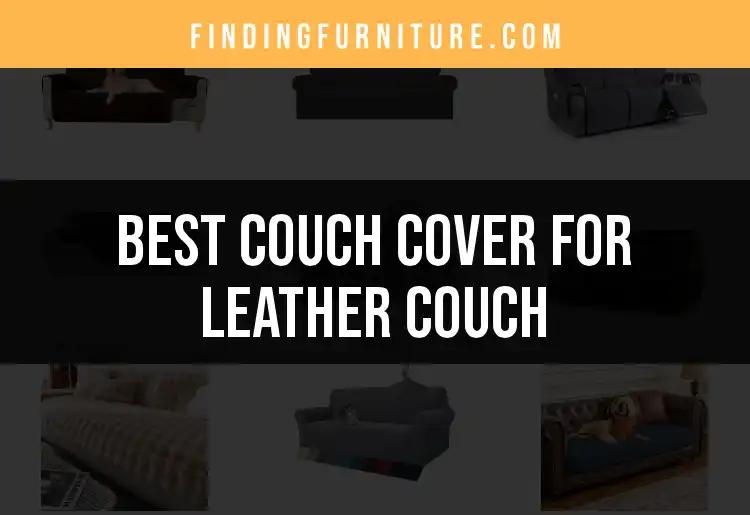 14 Top Couch Covers for Your Leather Couch
