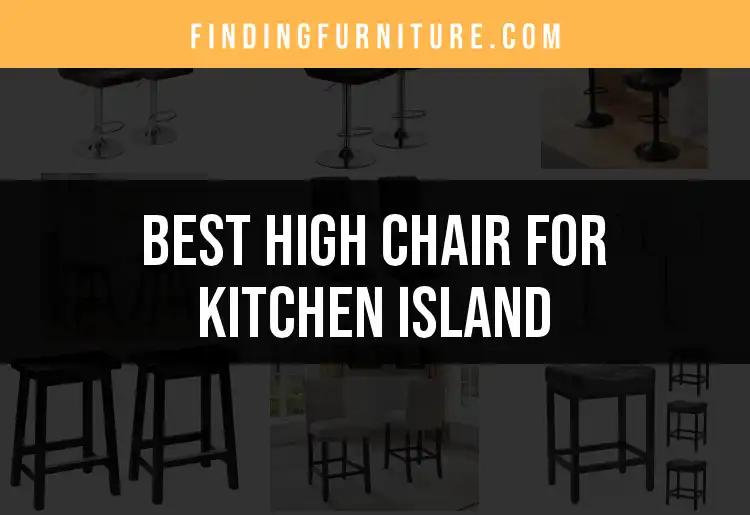 15 Best High Chairs for Kitchen Island Dining