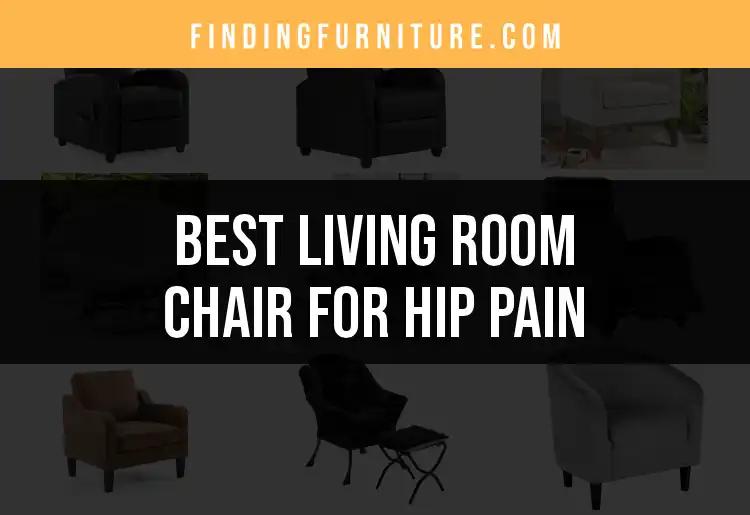 13 Living Room Chairs for Hip Pain Relief Discovery