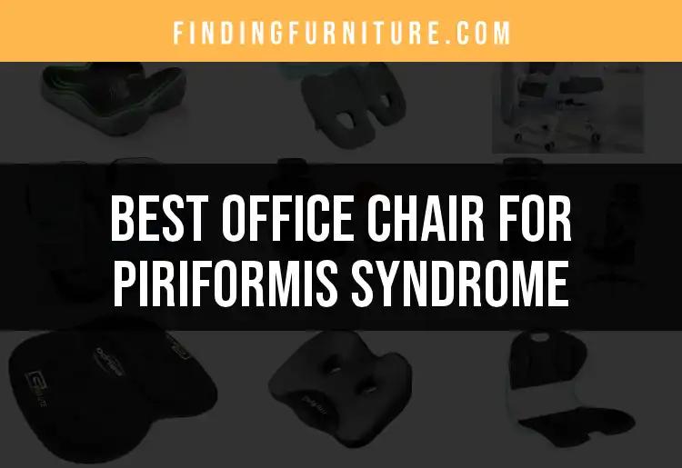 16 Best Office Chairs for Piriformis Syndrome Relief