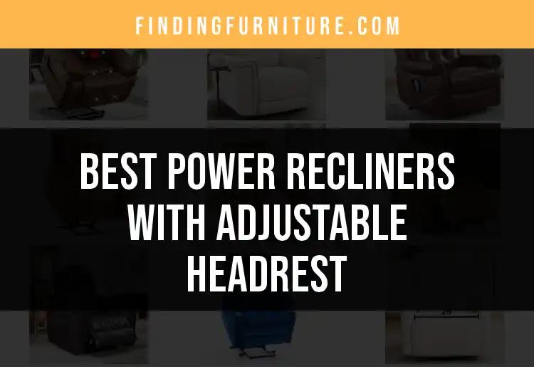 12 Best Power Recliners with Adjustable Headrest to Consider
