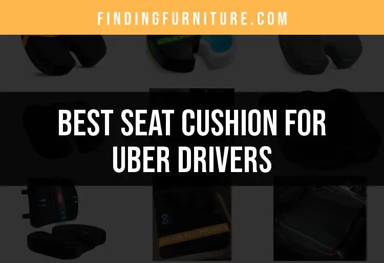16 Best Seat Cushions for Uber Drivers to Boost Comfort