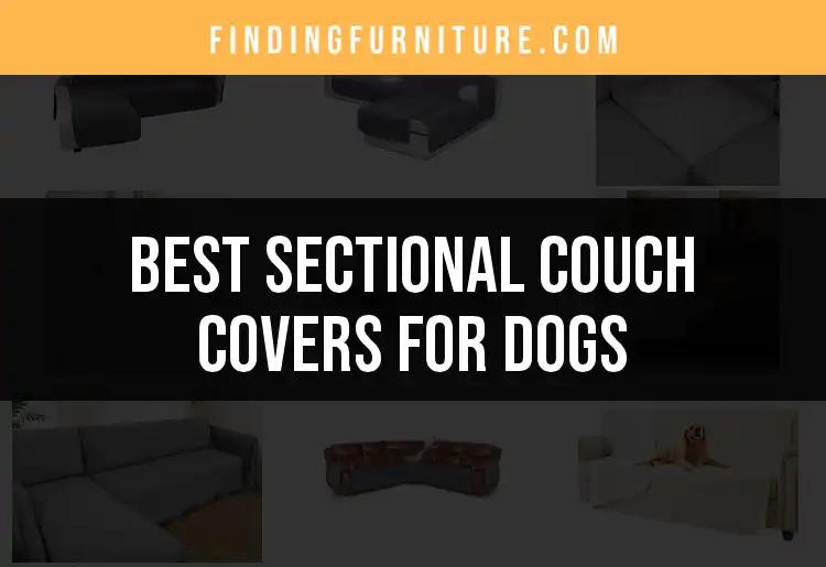 16 Best Sectional Couch Covers for Dogs to Protect Your Furniture