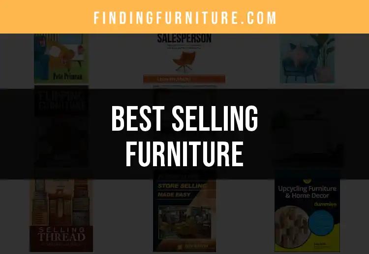 Top 10 Tips for Selling Furniture Like a Pro